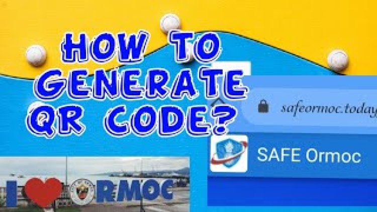 SAFEOrmoc V2: Step-by-step guide to Ormoc City QR Code Registration