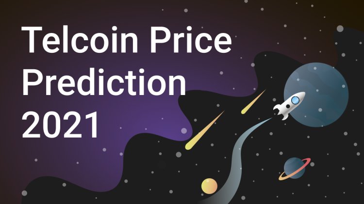 Telcoin Price Prediction| What is Telcoin? Where to buy Tel Crypto?