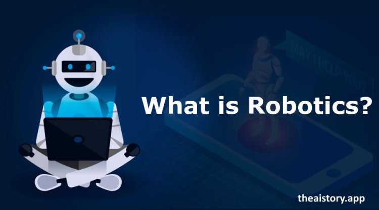 What is Robotics? What are Robots? Types & Uses of Robots.
