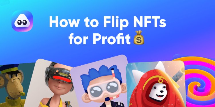What are some of the ways in which we can profit from non-fungible tokens (NFT)?